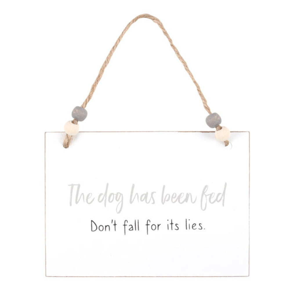 
                  
                    The Dog Has Been Fed Hanging Sign - Pooch Luxury
                  
                