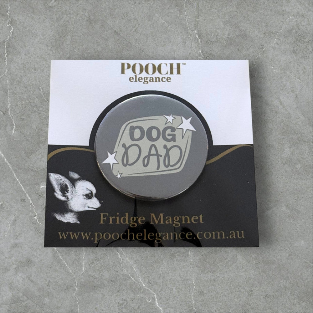 Dog Dad Fridge Magnet - Pooch Luxury