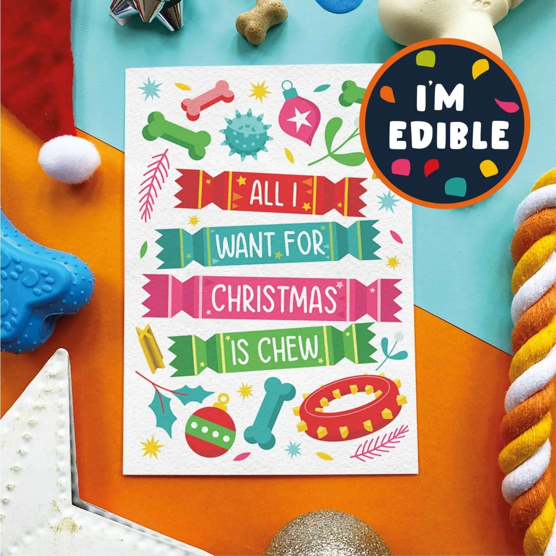 Edible Card For Dogs - All I Want For Christmas Is Chew - Pooch Luxury